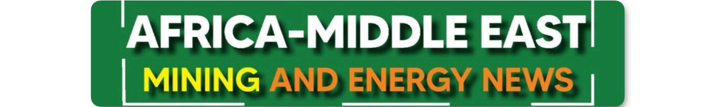 Africa-Middle East Mining and Energy News
