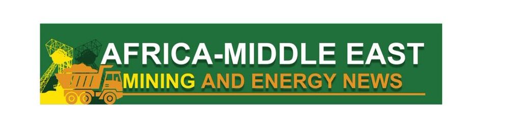 Africa-Middle East Mining and Energy News