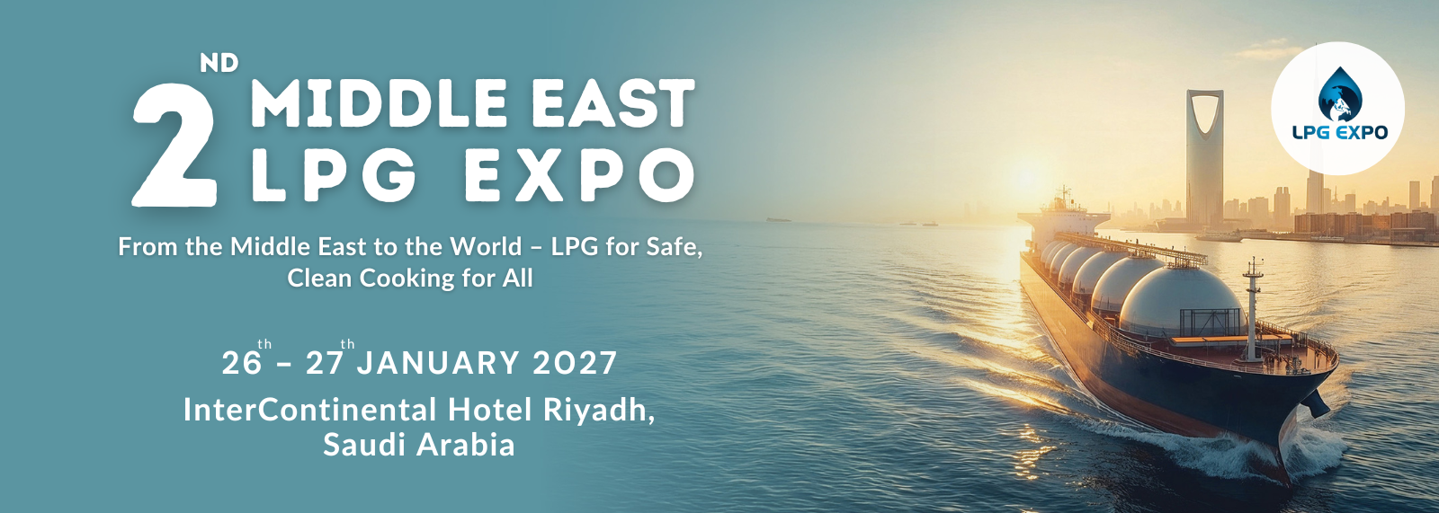 The 2nd Middle East LPG Expo Saudi Arabia 2027